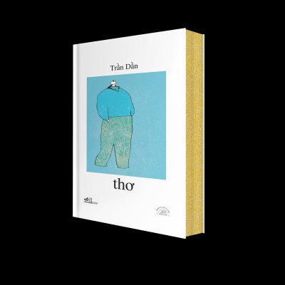 Trần Dần - Thơ - Ấn Bản Đặc Biệt 20 Năm Thành Lập Nhã Nam - Bìa Cứng