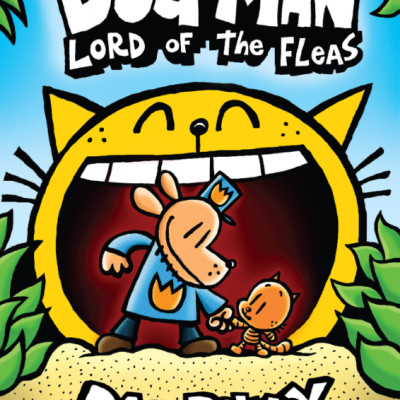 Dog Man #5: Lord Of The Fleas: A Graphic Novel