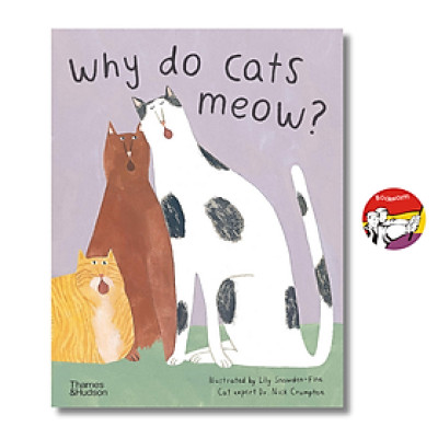 Sách - Why do Cats Meow?: Curious Questions About Your Favorite Pets by Nick Crumpton