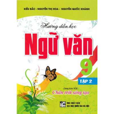 Sách - Hướng Dẫn Học Ngữ Văn 9 (Dùng Kèm SGK Chân Trời Sáng Tạo) - HA2  - HAB
