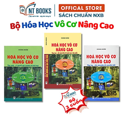 Combo Hóa Học Vô Cơ Nâng Cao tập 1 + 2 + 3 ( Hoàng Nhâm) 