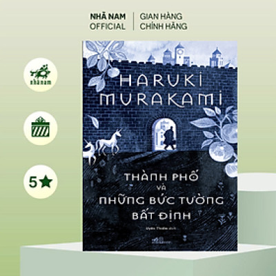 Sách - Thành phố và những bức tường bất định (Haruki Murakami) (Nhã Nam Official)