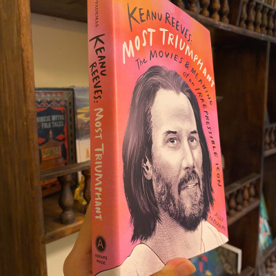 Sách - Keanu Reeves: Most Triumphant by Alex Pappademas | Pop Culture Film Biography | English Book