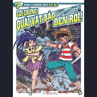 Sách tranh manga Nhiệm vụ khoa học kỳ bí tập 6: Coi chừng! Quái vật bão đến rồi!