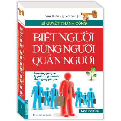 Biết Người Dùng Người Quản Người (Bìa Mềm)