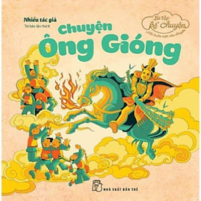 Sách - Bé Tập Kể Chuyện - Chuyện Ông Gióng - NXB Trẻ