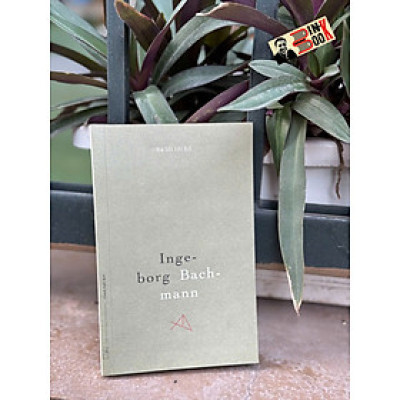 BA LỐI TỚI HỒ - Ingeborg Bachmann – FORMApubli