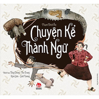 Chuyện Kể Thành Ngữ (Bìa mềm, NXB Kim Đồng)
