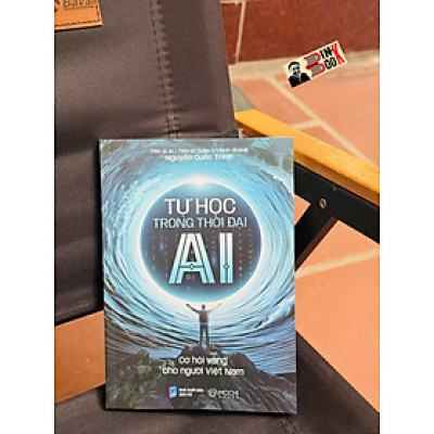 TỰ HỌC TRONG THỜI ĐẠI AI: Cơ Hội Vàng Cho Người Việt Nam – Nguyễn Quốc Trình – Mochibooks – NXB Dân Trí