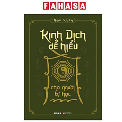 Sách - Kinh Dịch Dễ Hiểu Cho Người Tự Học