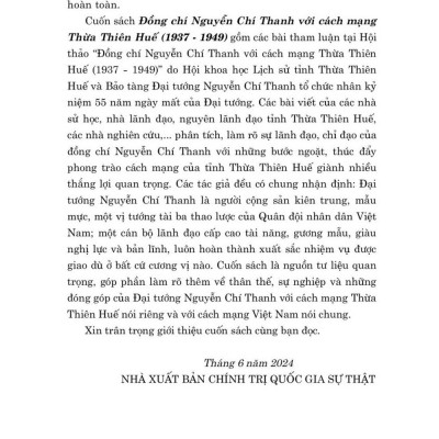 Đồng Chí Nguyễn Chí Thanh với cách mạng Thừa Thiên Huế (1937 - 1949) bản in 2024