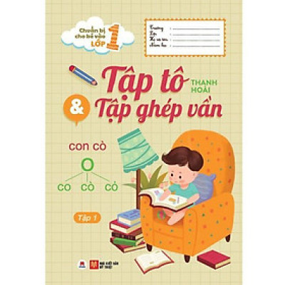 Sách - Chuẩn Bị Cho Bé Vào Lớp 1 - Tập Tô Và Tập Ghép Vần - Tập 1 - Huy Hoàng Bookstore
