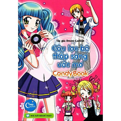 Sách - Candy Book - Câu Lạc Bộ Thắp Sáng Uớc Mơ - Tân Việt Books