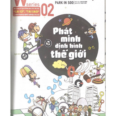 W Series 02: Phát Minh Định Hình Thế Giới