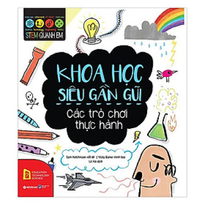Stem – Khoa Học Siêu Gần Gũi (Tặng Kèm Bookmark Tiki)