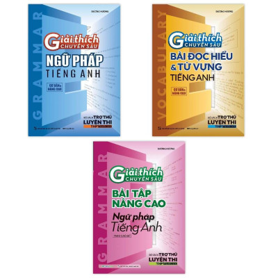 Sách - Giải Thích Chuyên Sâu Ngữ Pháp, Đọc Hiểu & Từ Vựng, Bài Tập Nâng Cao Tiếng Anh Ôn Thi THPT - Chọn Lẻ 3 Chủ Đề