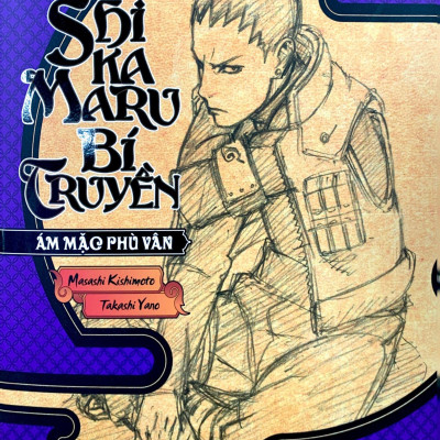 Tiểu Thuyết Naruto - Shikamaru Bí Truyền: Ám Mặc Phù Vân