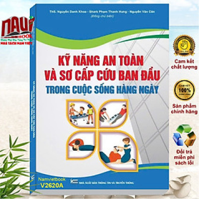 Sách Kỹ Năng An Toàn và Sơ Cấp Cứu Ban Đầu Trong Cuộc Sống Hàng Ngày (V2620A)