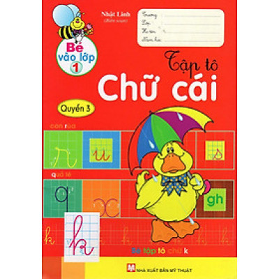 Bé vào lớp 1 - Tập tô chữ cái - Quyển 3