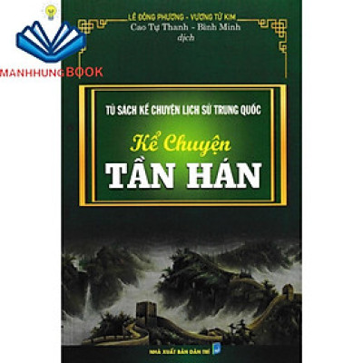 Sách - tủ sách kể chuyện lịch sử trung quốc: kể chuyện tần hán