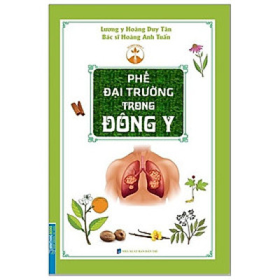 Sách - Phế đại trường trong Đông y (bìa mềm)