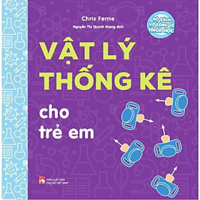 Sách - Bộ sách vỡ lòng về khoa học - Vật lý thống kê cho trẻ em - NXB Phụ Nữ