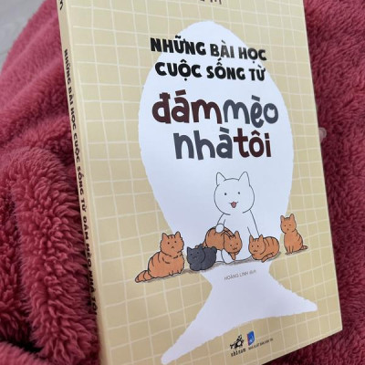 Sách - Những bài học cuộc sống từ đám mèo nhà tôi (Nhã Nam HCM)