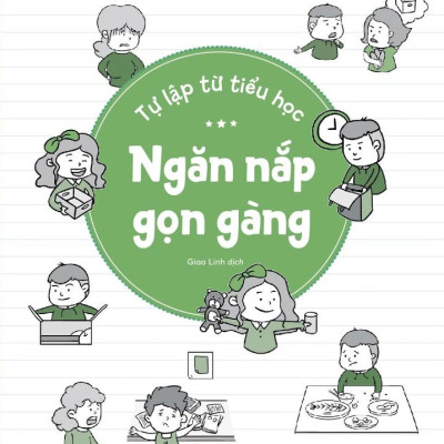 TỰ LẬP TỪ TIỂU HỌC - NGĂN NẮP GỌN GÀNG - Dook Media (bìa mềm)