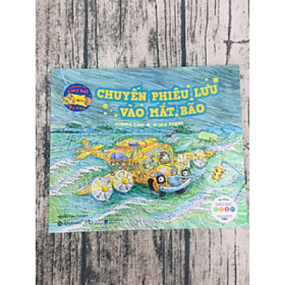 Chuyến xe khoa học kỳ thú: Chuyến phiêu lưu vào mắt bão