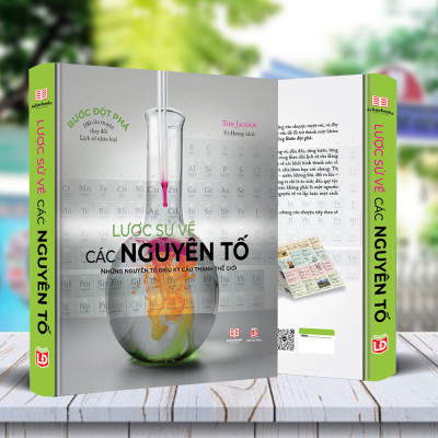 Sách Lược Sử Các Nguyên Tố - Những Nguyên Tố Diệu Kỳ Cấu Tạo Nên Thế Giới