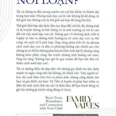 Làm Gì Khi Con Nổi Loạn? (Family Values) - Dr. Charles Sophy; Đào Thị Hương Lan dịch; TS. Lê Nguyên Phương viết lời giới thiệu