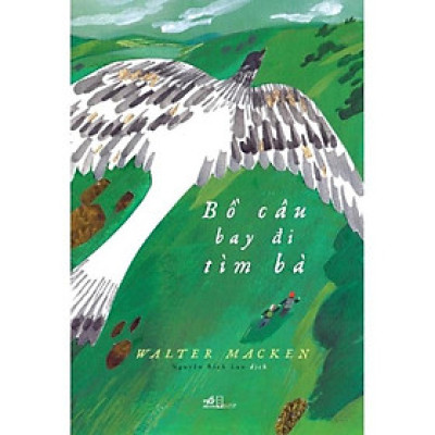 Sách Bồ câu bay đi tìm bà - Nhã Nam - BẢN QUYỀN