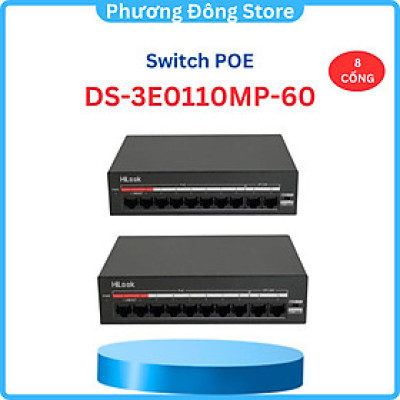 Switch PoE 8 ports 10/100M Hilook DS-3E0110MP-60 - Hàng chính hãng