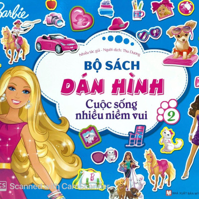 Barbie Bộ Sách Dán Hình Cuộc Sống Nhiều Niềm Vui - Tập 2