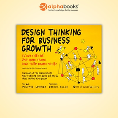 Tư Duy Thiết Kế Ứng Dụng Trong Phát Triển Doanh Nghiệp