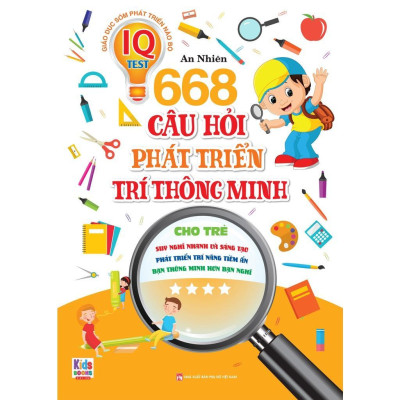 sách - Phát Triển Trí Tuệ IO - 668 Câu Hỏi Phát Triển Trí Thông Minh Cho Trẻ - Tập 4 - Việt Thư