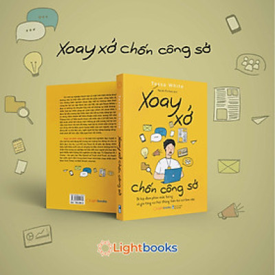 Sách - Xoay Xở Chốn Công Sở - Bí Kíp Đàm Phán Mức Lương Và Gia Tăng Cơ Hội Thăng Tiến Tại Nơi Làm Việc - Tessa White