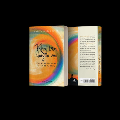 Khai Tâm Chuyển Vận - Vận Mệnh Đổi Thay Từ Tâm Thức Đúng