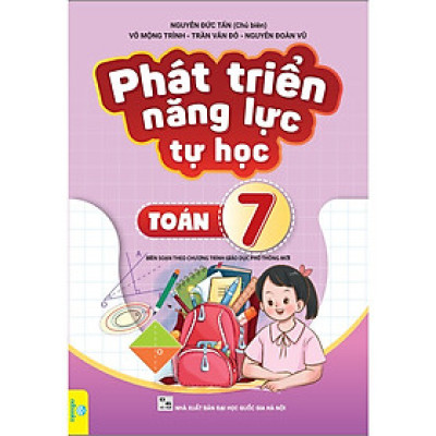 Sách - Phát Triển Năng Lực Tự Học Toán 7 - Biên soạn theo chương trình GDPT mới - ndbooks
