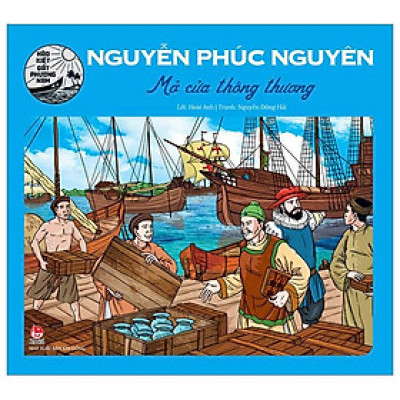 Nguyễn Phúc Nguyên - Mở Cửa Thông Thương