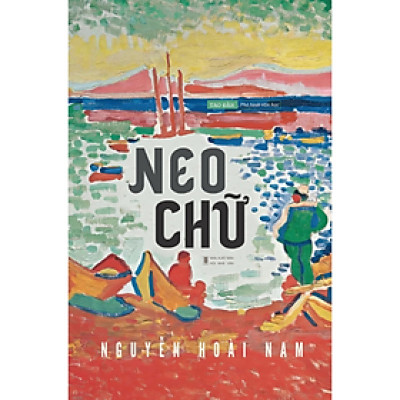 Neo Chữ - Nguyễn Hoài Nam -  NXB Hội Nhà Văn - Tao Đàn