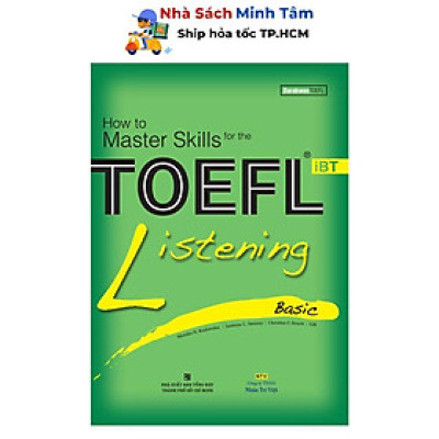 Sách - How To Master Skills For The TOEFL iBT: Listening Basic (With Audio CD) - Nhân Trí Việt