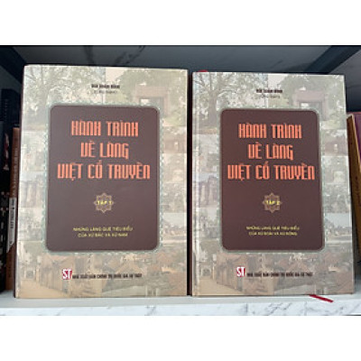 HÀNH TRÌNH VỀ LÀNG VIỆT CỔ TRUYỀN - BÙI XUÂN ĐÍNH (Bộ 2 tập bìa cứng)