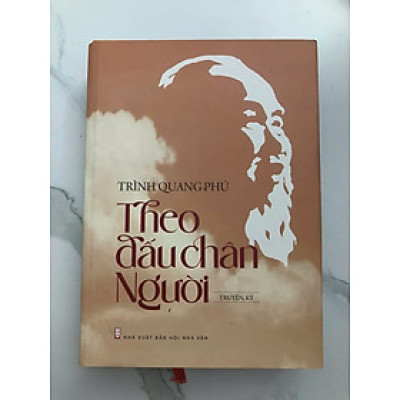 Theo dấu chân Người - Trình Quang Phú (truyện ký)