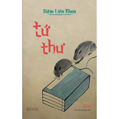 Tứ Thư (Tái bản 2024) - Diêm Liên Khoa - NXB Hội Nhà Văn - Tao Đàn