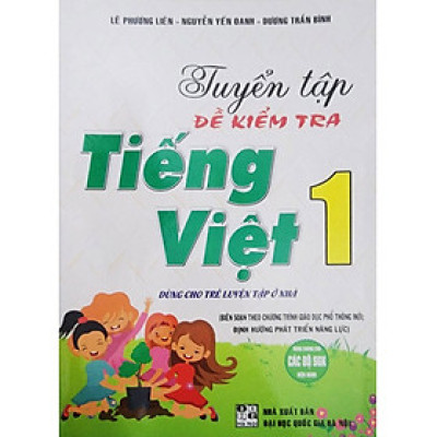 Tuyển Tập Đề Kiểm Tra Tiếng Việt 1 (Theo Chương Trình Giáo Dục Phổ Thông Mới Định Hướng Phát Triển Năng Lực)  - HA
