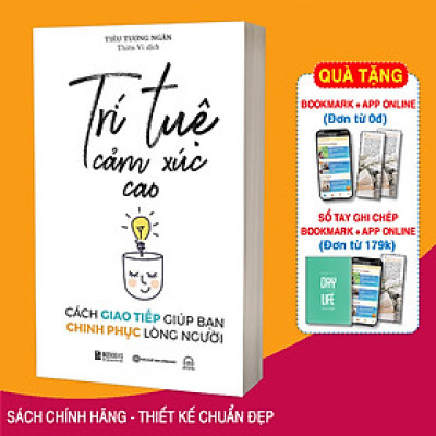 Sách Trí Tuệ Cảm Xúc Cao: Cách Giao Tiếp Giúp Bạn Chinh Phục Lòng Người