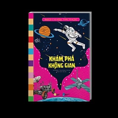 BÁCH KHOA TRI THỨC - KHÁM PHÁ KHÔNG GIAN