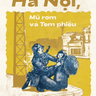 Hà Nội, Mũ Rơm Và Tem Phiếu (Tái Bản 2024)