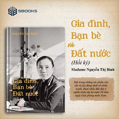 Sách -  Gia đình, Bạn bè và Đất nước: Hồi Ký (Xuất bản lần thứ hai) - SBOOKS
